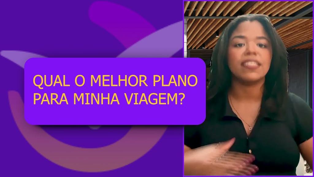 YouTube: Qual o melhor plano para minha viagem? - Vídeo Explicativo