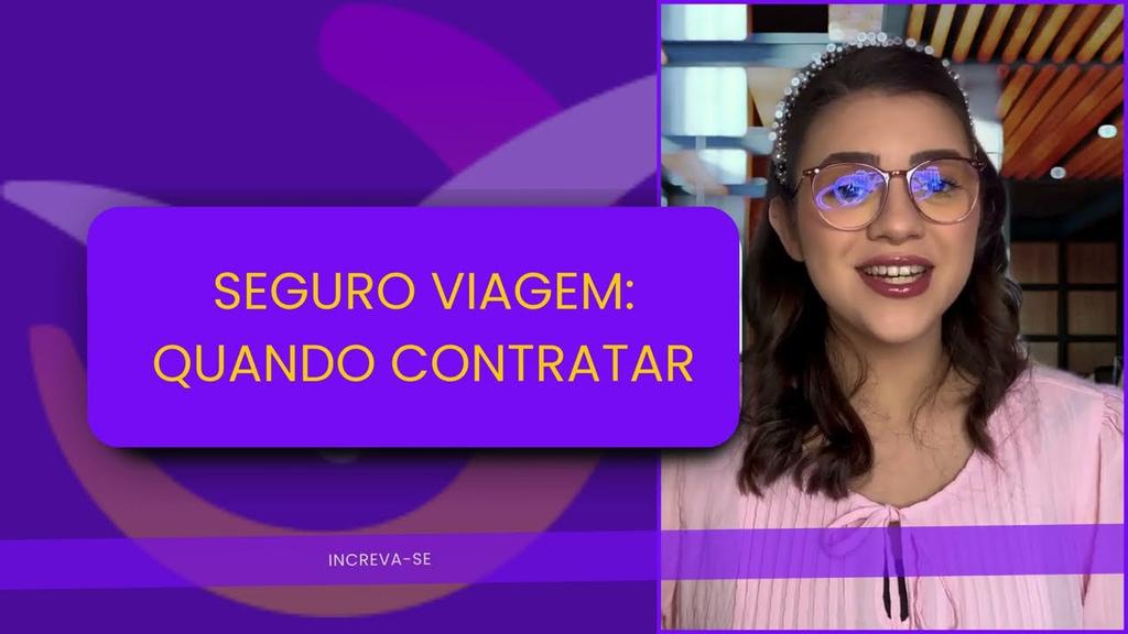 YouTube: Quantos dias antes da viagem é possível contratar o seguro viagem? - Vídeo Explicativo